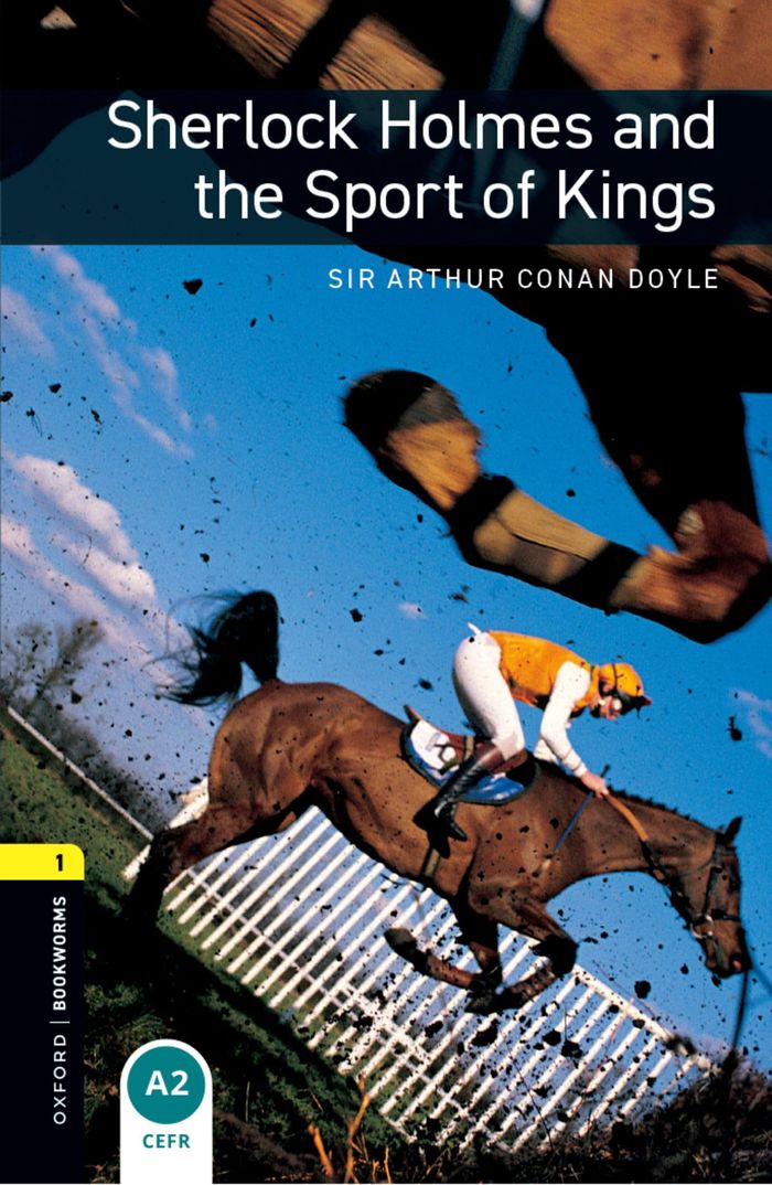 Couverture du livre « OXFORD BOOKWORMS LIBRARY: LEVEL 1:. SHERLOCK HOLMES AND THE SPORT OF KINGS MP3 PACK » de Doyle Conan, Arthur, librairie Les Contes Infusés à Corte