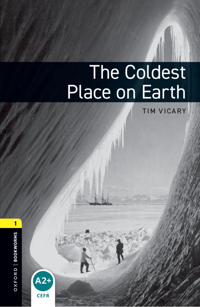 Couverture du livre « OXFORD BOOKWORMS LIBRARY: LEVEL 1:. THE COLDEST PLACE ON EARTH MP3 PACK » de Vicary, Tim, librairie Les Contes Infusés à Corte