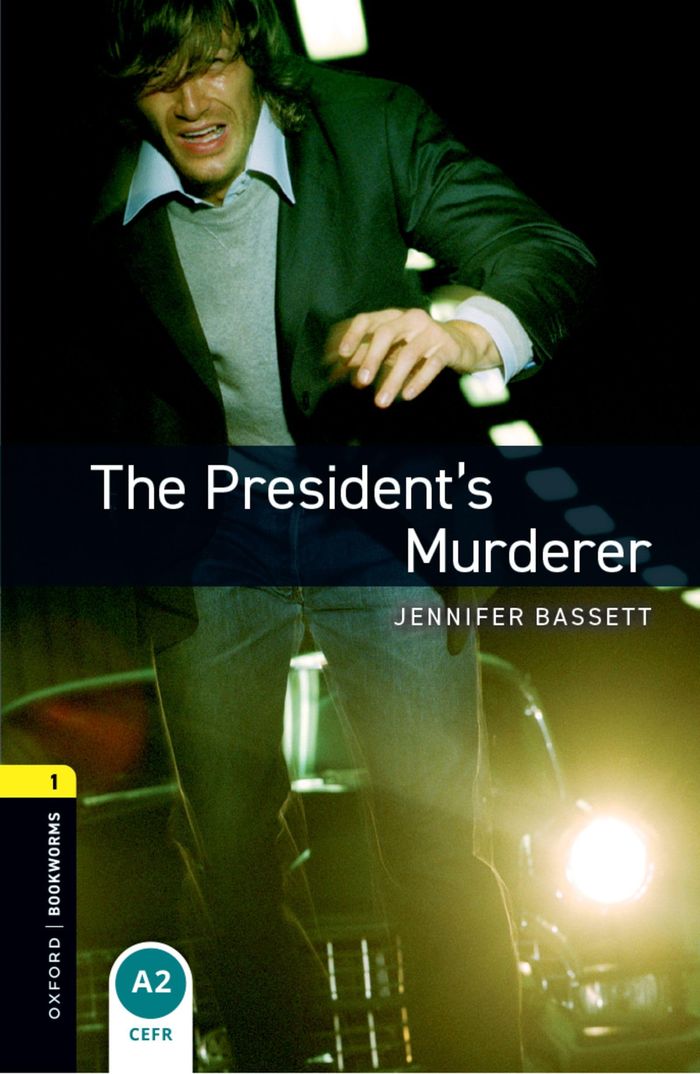 Couverture du livre « OXFORD BOOKWORMS LIBRARY: LEVEL 1:. THE PRESIDENT'S MURDERER MP3 PACK » de Xxx, librairie Les Contes Infusés à Corte