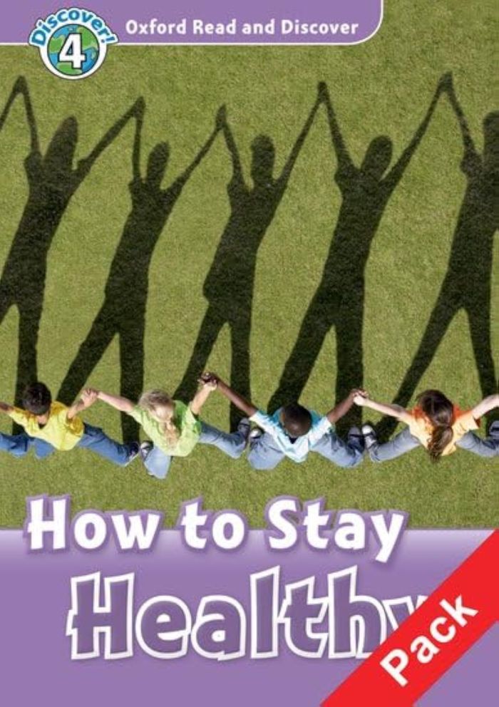 Couverture du livre « OXFORD READ AND DISCOVER 4: HOW TO STAY HEALTHY AUDIO CD PACK » de Xxx, librairie Les Contes Infusés à Corte