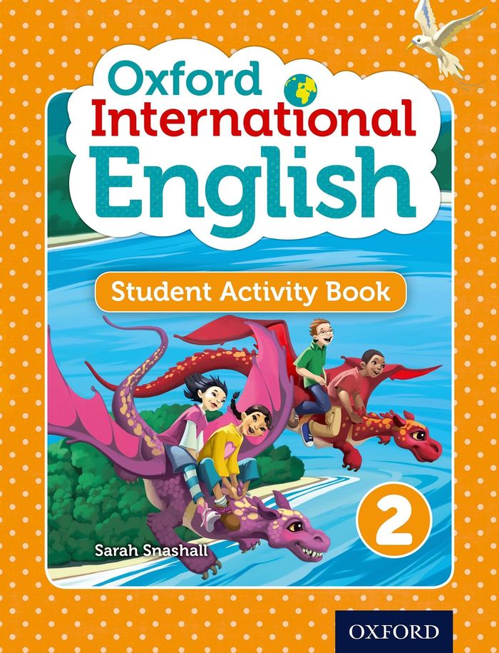 Couverture du livre « OXFORD INTERNATIONAL ENGLISH STUDENT ACTIVITY BOOK 2 » de Sarah Snashall, librairie Les Contes Infusés à Corte