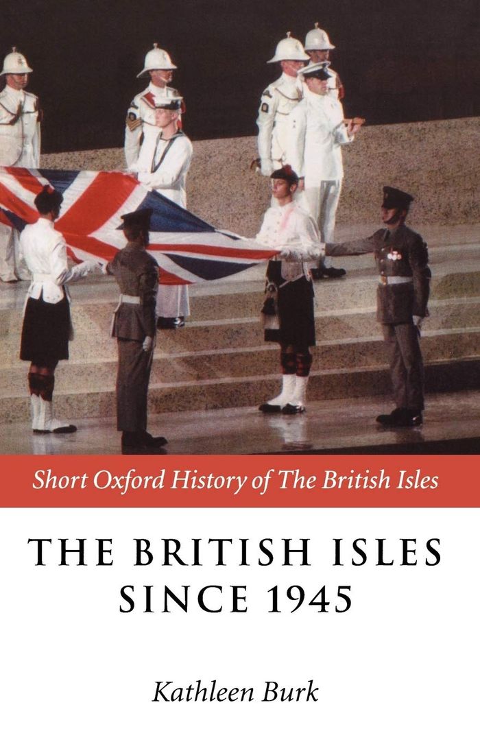 Couverture du livre « THE BRITISH ISLES SINCE 1945 » de Burk, Kathleen, librairie Les Contes Infusés à Corte