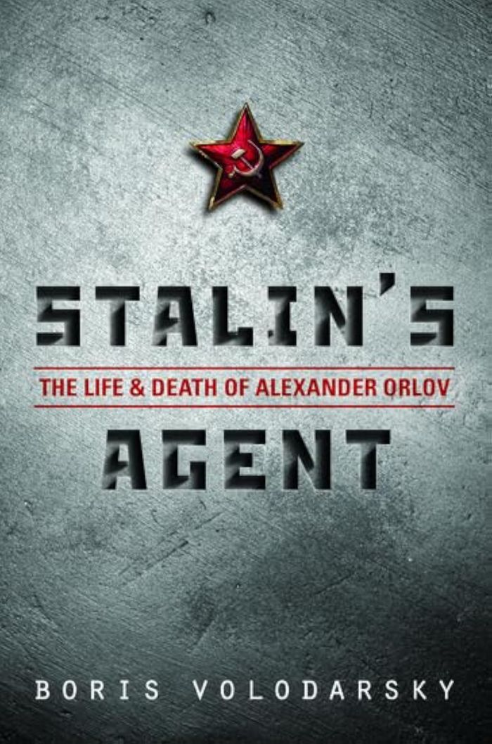 Couverture du livre « STALIN'S AGENT : THE LIFE AND DEATH OF ALEXANDER ORLOV » de Volodarsky, Boris, librairie Les Contes Infusés à Corte