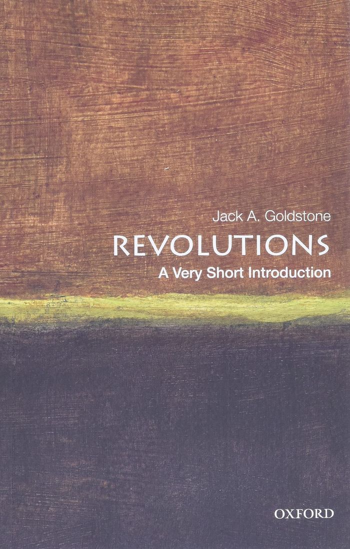 Couverture du livre « VERY SHORT INTRODUCTIONS - REVOLUTIONS - A VERY SHORT INTRODUCTION » de Goldstone Jack A., librairie Les Contes Infusés à Corte