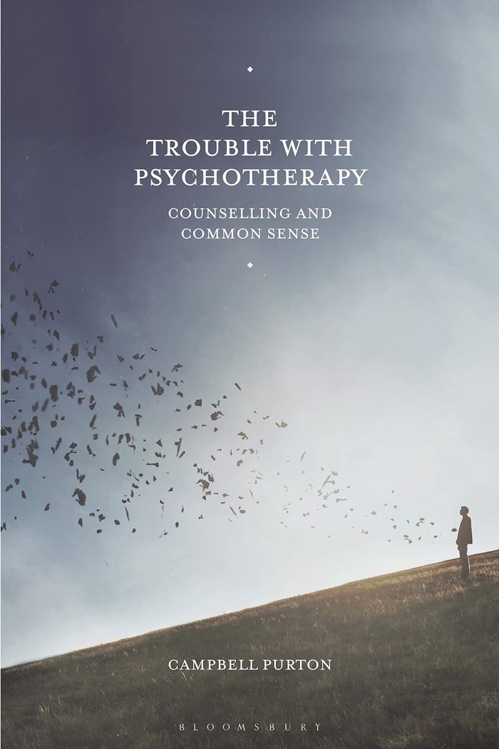 Couverture du livre « THE TROUBLE WITH PSYCHOTHERAPY - COUNSELLING AND COMMON SENSE » de Campbell Purton, librairie Les Contes Infusés à Corte