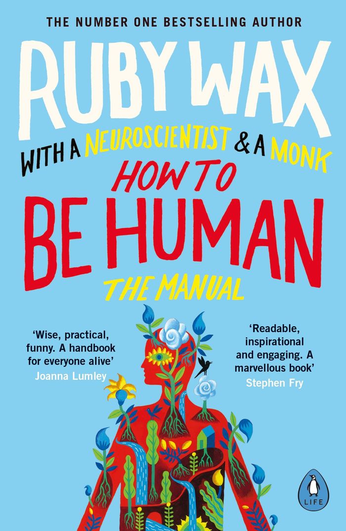 Couverture du livre « HOW TO BE HUMAN - THE MANUAL » de Ruby Wax, librairie Les Contes Infusés à Corte