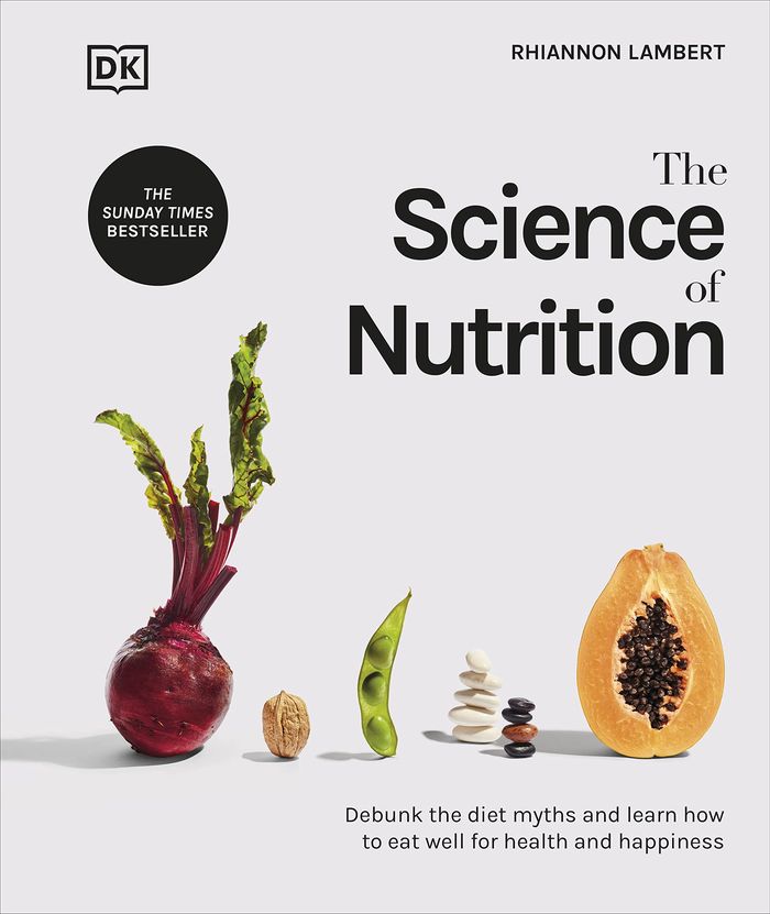 Couverture du livre « THE SCIENCE OF FOOD - THE SCIENCE OF NUTRITION - DEBUNK THE DIET MYTHS AND LEARN HOW TO EAT WELL FOR » de Rhiannon Lambert, librairie Les Contes Infusés à Corte