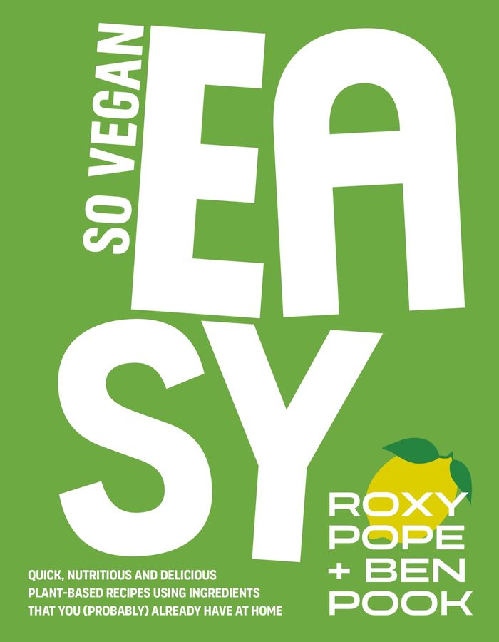 Couverture du livre « SO VEGAN: EASY - QUICK, NUTRITIOUS AND DELICIOUS PLANT-BASED RECIPES USING INGREDIENTS THAT YOU (PRO », librairie Les Contes Infusés à Corte