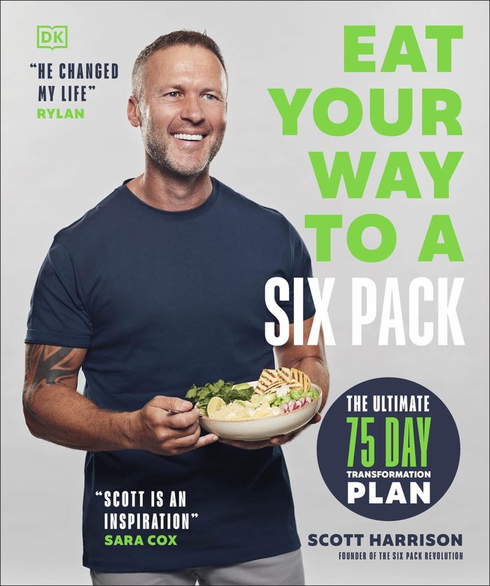 Couverture du livre « EAT YOUR WAY TO A SIX PACK - THE ULTIMATE 75 DAY TRANSFORMATION PLAN: THE SUNDAY TIMES BESTSELLER » de Scott Harrison, librairie Les Contes Infusés à Corte