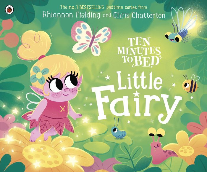 Couverture du livre « TEN MINUTES TO BED: LITTLE FAIRY » de Fielding/chatterton, librairie Les Contes Infusés à Corte