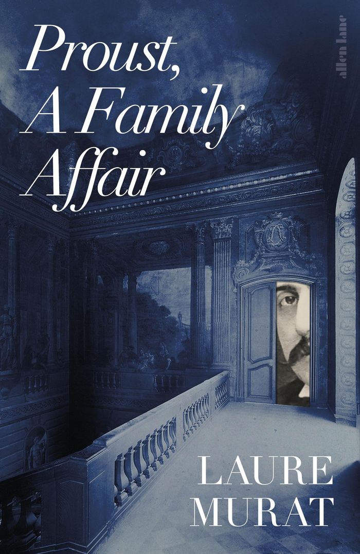 Couverture du livre « PROUST, A FAMILY AFFAIR » de Laure Murat, librairie Les Contes Infusés à Corte