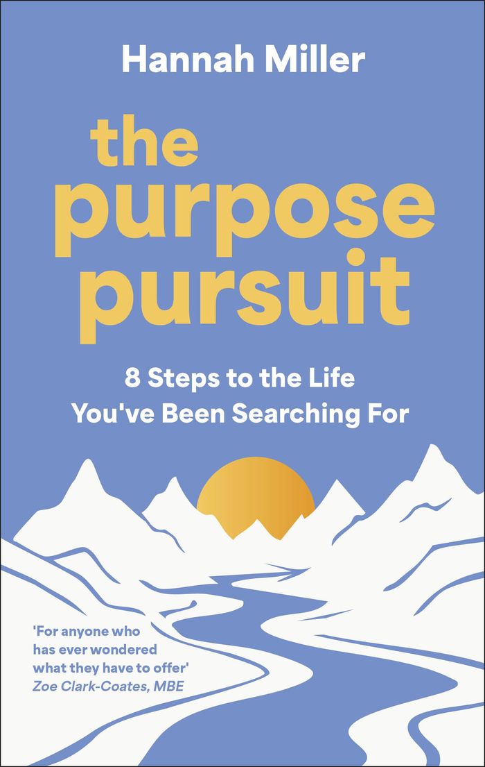 Couverture du livre « THE PURPOSE PURSUIT - 8 STEPS TO THE LIFE YOU'VE BEEN SEARCHING FOR » de Hannah Miller, librairie Les Contes Infusés à Corte