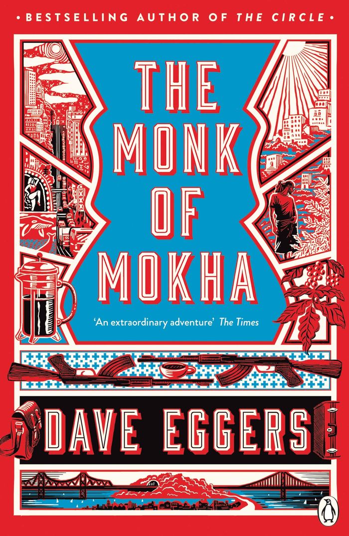 Couverture du livre « THE MONK OF MOKHA » de Dave Eggers, librairie Les Contes Infusés à Corte