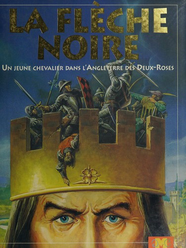 Couverture du livre « LA FLECHE NOIRE » de Stevenson R L., librairie Les Contes Infusés à Corte