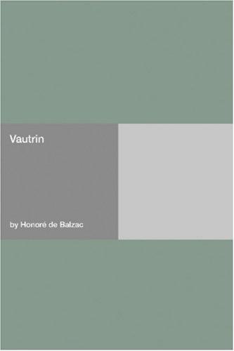 Couverture du livre « VAUTRIN » de De Balzac Honore, librairie Les Contes Infusés à Corte