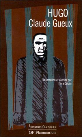 Couverture du livre « CLAUDE GUEUX » de Victor Hugo, librairie Les Contes Infusés à Corte
