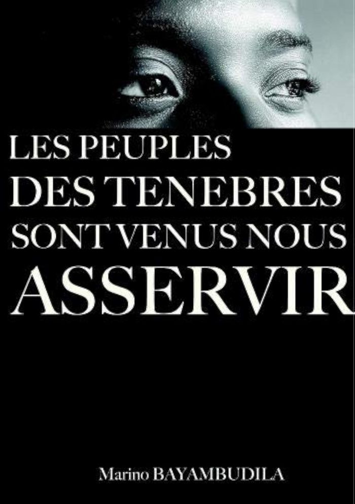 Couverture du livre « LES PEUPLES DU MONDE DES TENEBRES VENUS NOUS ASSERVIR » de Marino Bayambudila, librairie Les Contes Infusés à Corte