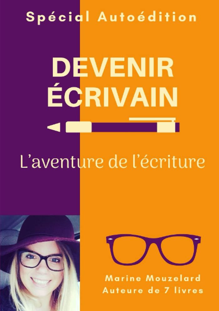 Couverture du livre « DEVENIR ECRIVAIN - L'AVENTURE DE L'ECRITURE », librairie Les Contes Infusés à Corte