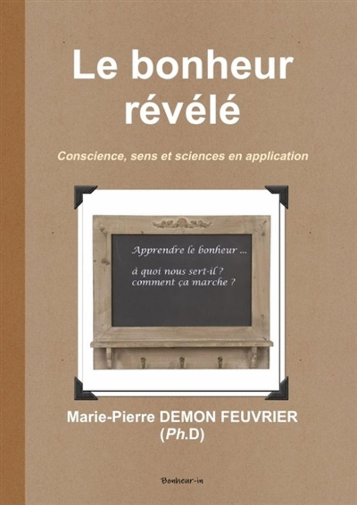 Couverture du livre « LE BONHEUR REVELE » de Demon Marie-Pierre, librairie Les Contes Infusés à Corte