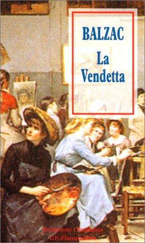 Couverture du livre « LA VENDETTA » de De Balzac Honore, librairie Les Contes Infusés à Corte
