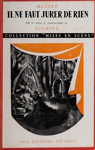 Couverture du livre « IL NE FAUT JURER DE RIEN » de De Musset Alfred, librairie Les Contes Infusés à Corte