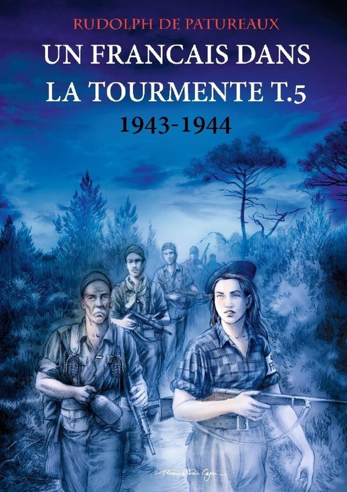 Couverture du livre « UN FRANCAIS DANS LA TOURMENTE T.5 » de De Patureaux Rudolph, librairie Les Contes Infusés à Corte