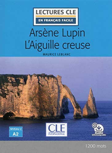 Couverture du livre « ARSENE LUPIN. L'AIGUILLE CREUSE », librairie Les Contes Infusés à Corte