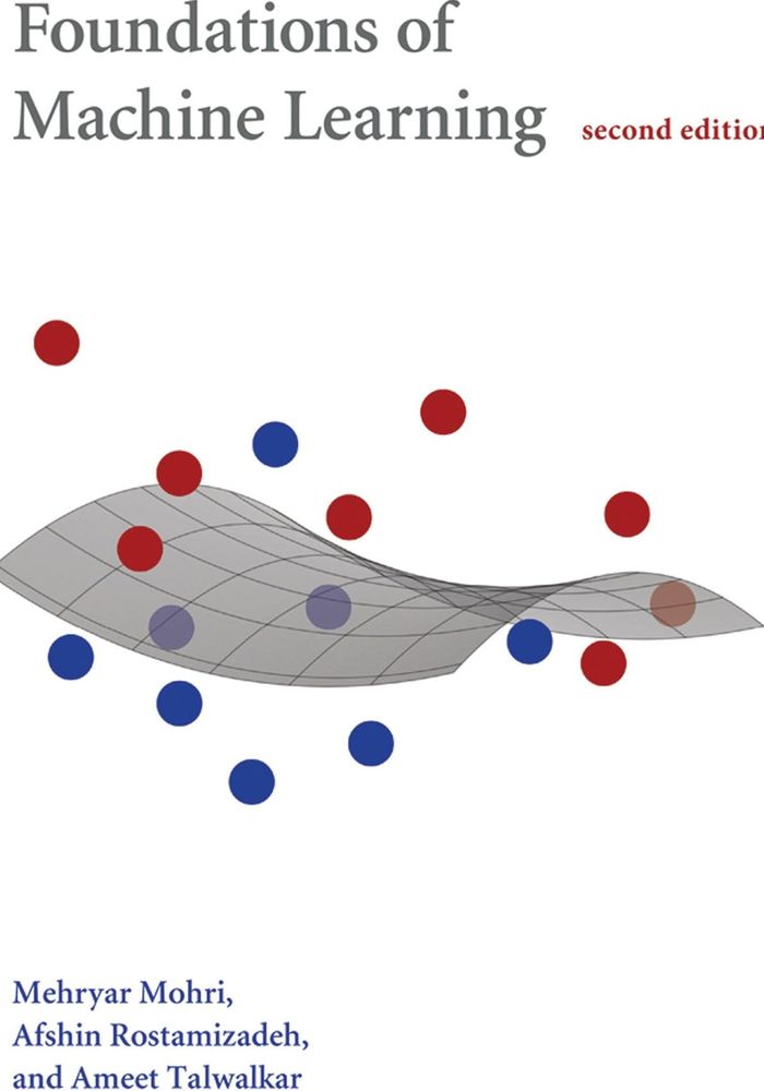 Couverture du livre « ADAPTIVE COMPUTATION AND MACHINE LEARNING SERIES - FOUNDATIONS OF MACHINE LEARNING - NOUVELLE EDITIO » de Mohri/rostamizadeh, librairie Les Contes Infusés à Corte