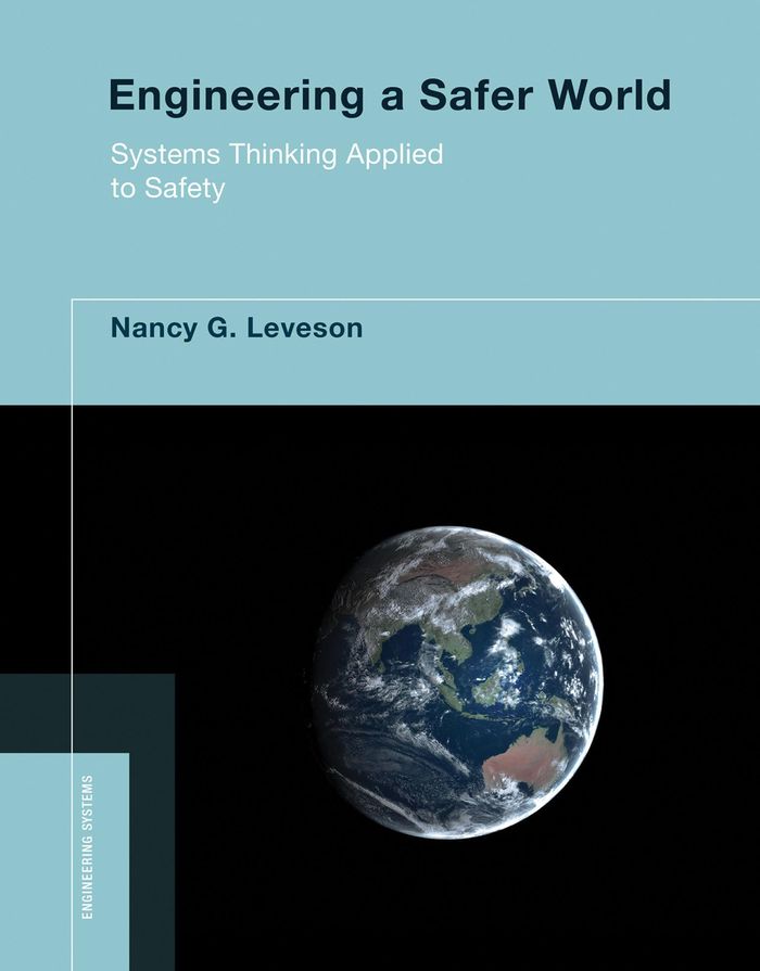 Couverture du livre « ENGINEERING SYSTEMS - ENGINEERING A SAFER WORLD - SYSTEMS THINKING APPLIED TO SAFETY » de Leveson Nancy G., librairie Les Contes Infusés à Corte