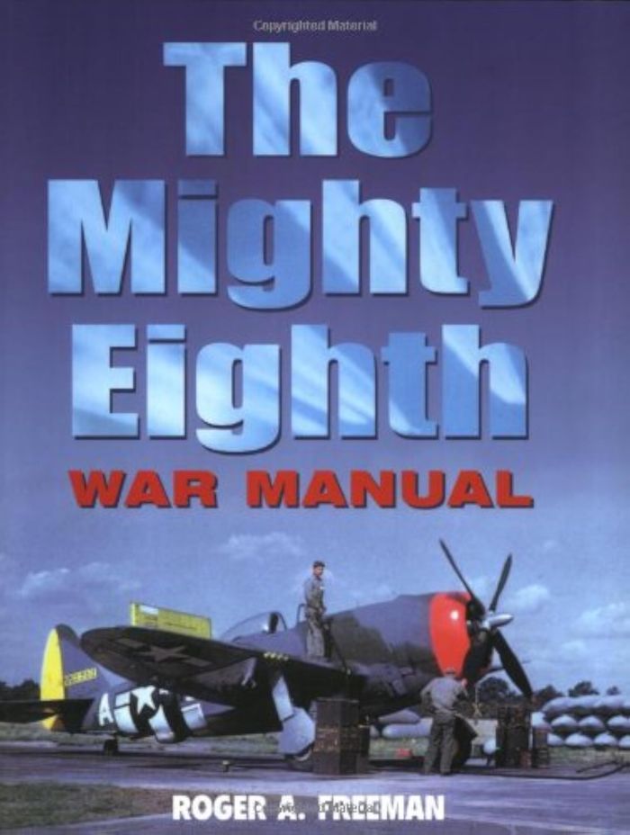 Couverture du livre « MIGHTY EIGHTH WAR MANUAL » de Roger Freeman, librairie Les Contes Infusés à Corte