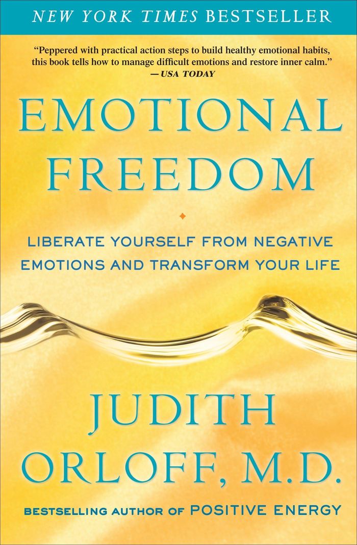 Couverture du livre « EMOTIONAL FREEDOM - LIBERATE YOURSELF FROM NEGATIVE EMOTIONS AND TRANSFORM YOUR LIFE » de Judith Orloff, librairie Les Contes Infusés à Corte