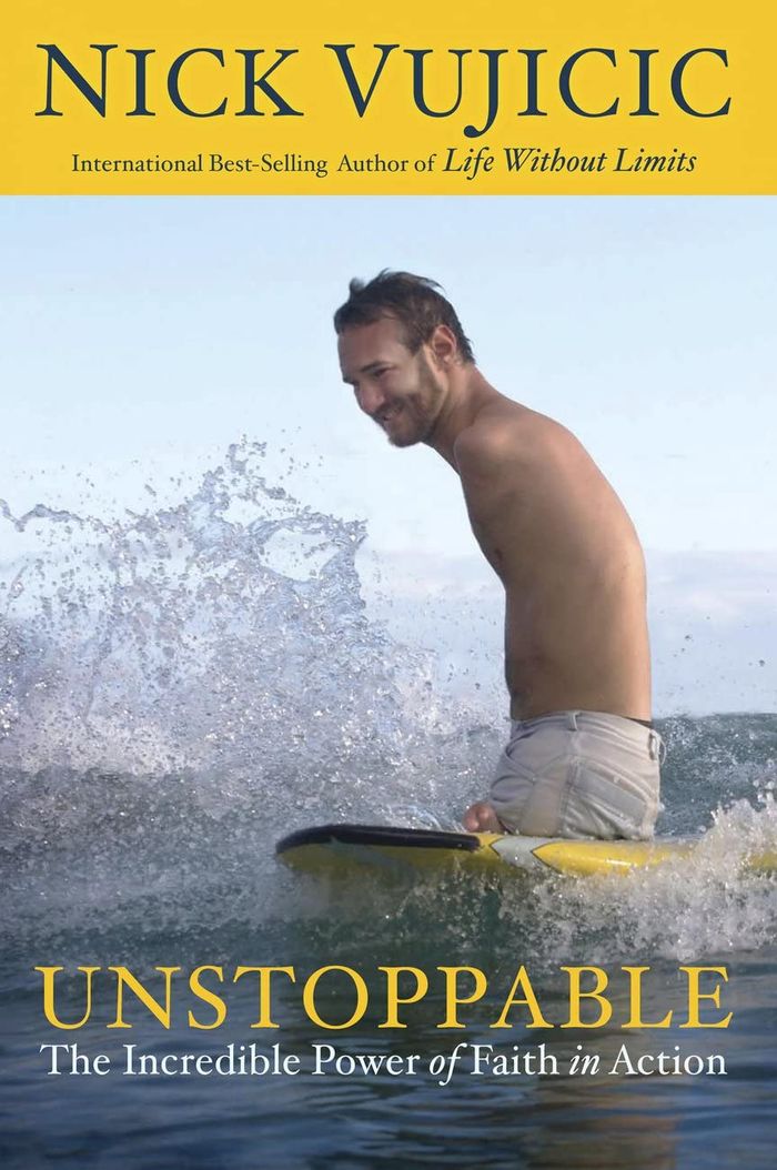 Couverture du livre « UNSTOPPABLE - THE INCREDIBLE POWER OF FAITH IN ACTION » de Nick Vujicic, librairie Les Contes Infusés à Corte