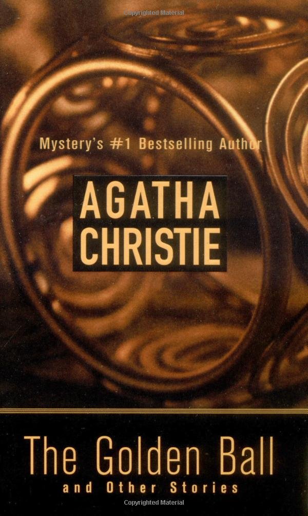 Couverture du livre « GOLDEN BALL AND OTHER STORIES » de Christie, Agatha, librairie Les Contes Infusés à Corte