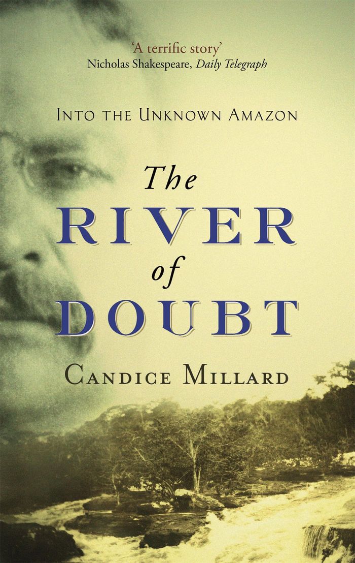 Couverture du livre « THE RIVER OF DOUBT - INTO THE UNKNOWN AMAZON », librairie Les Contes Infusés à Corte