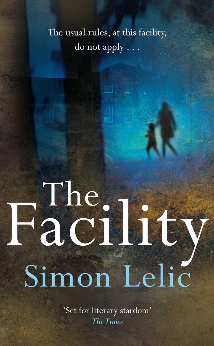 Couverture du livre « THE FACILITY » de Lelic, Simon, librairie Les Contes Infusés à Corte