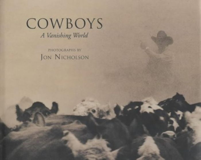 Couverture du livre « COWBOYS A VANISHING WORLD » de Jon Nicholson, librairie Les Contes Infusés à Corte
