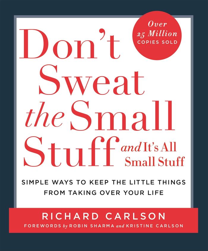 Couverture du livre « DON'T SWEAT THE SMALL STUFF - SIMPLE WAYS TO KEEP THE LITTLE THINGS FROM OVERTAKING YOUR LIFE, AND A » de Richard Carlson, librairie Les Contes Infusés à Corte