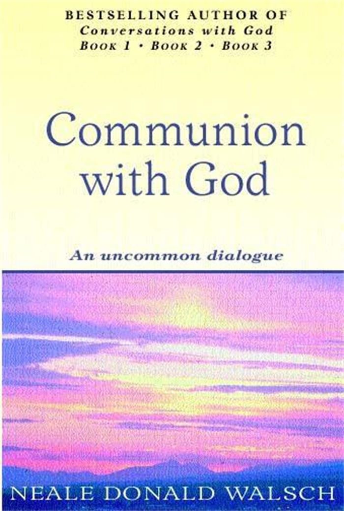 Couverture du livre « COMMUNION WITH GOD » de Walsch, Donald Neale, librairie Les Contes Infusés à Corte