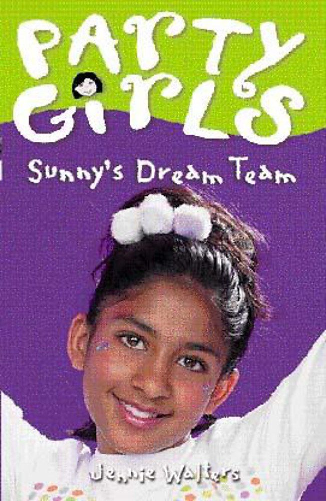 Couverture du livre « PARTY GIRLS: SUNNY'S DREAM TEAM » de Hodder, librairie Les Contes Infusés à Corte
