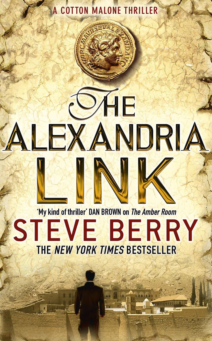 Couverture du livre « COTTON MALONE - THE ALEXANDRIA LINK - BOOK 2 » de Steve Berry, librairie Les Contes Infusés à Corte