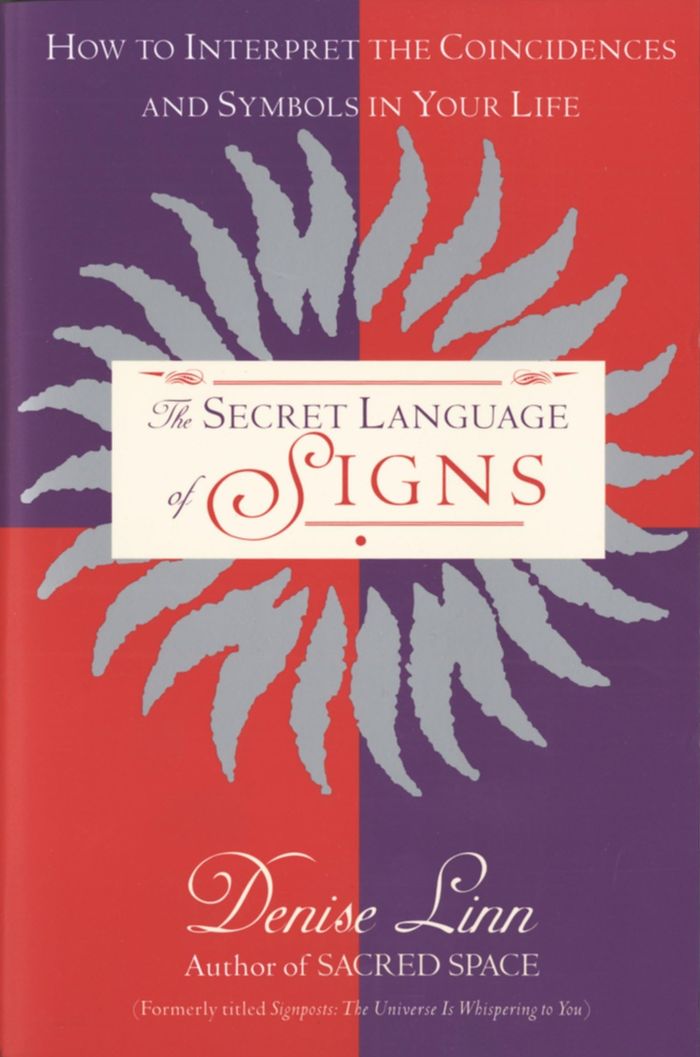 Couverture du livre « THE SECRET LANGUAGE OF SIGNS - HOW TO INTERPRET THE COINCIDENCES AND SYMBOLS IN YOUR LIFE », librairie Les Contes Infusés à Corte