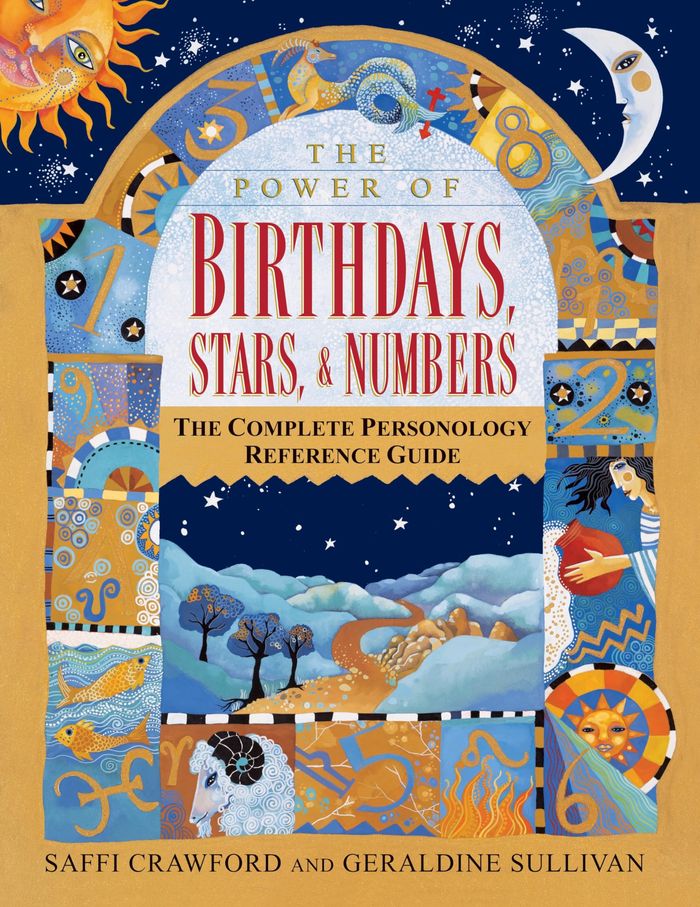 Couverture du livre « THE POWER OF BIRTHDAYS, STARS & NUMBERS - THE COMPLETE PERSONOLOGY REFERENCE GUIDE: AN ASTROLOGY AND » de Crawford/sullivan, librairie Les Contes Infusés à Corte