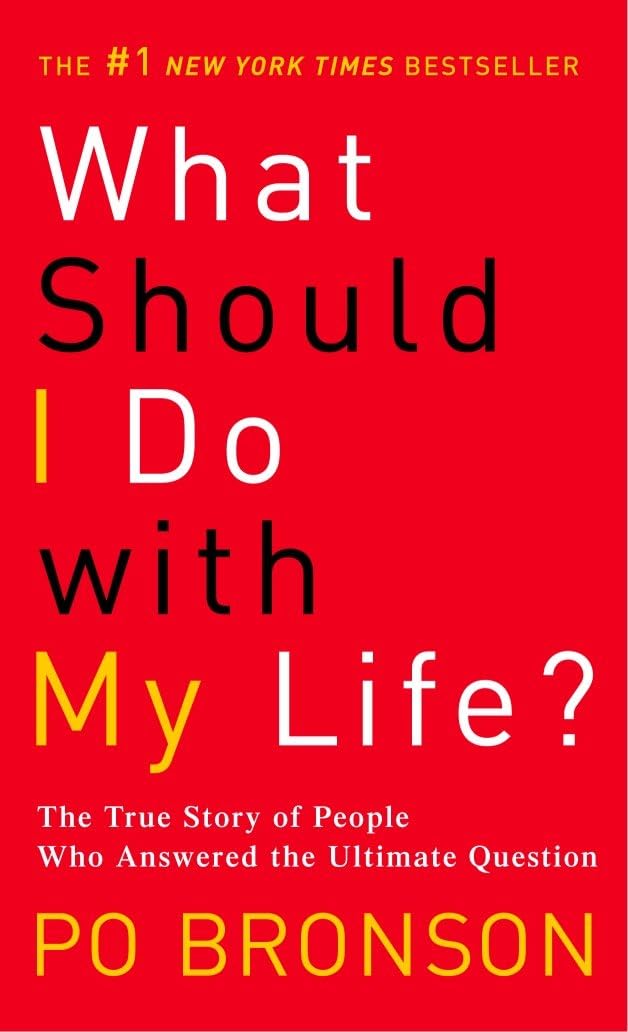 Couverture du livre « WHAT SHOULD I DO WITH MY LIFE? - THE TRUE STORY OF PEOPLE WHO ANSWERED THE ULTIMATE QUESTION », librairie Les Contes Infusés à Corte