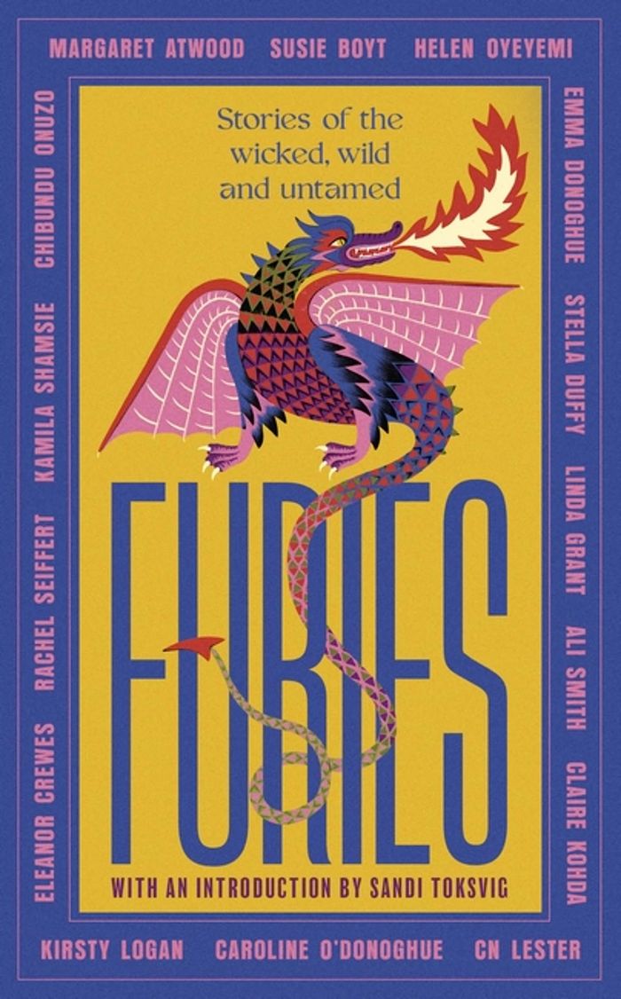 Couverture du livre « FURIES - STORIES OF THE WICKED, WILD AND UNTAMED - FEMINIST TALES FROM 16 BESTSELLING, AWARD-WINNING » de Atwood/smith/logan, librairie Les Contes Infusés à Corte