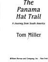 Couverture du livre « THE PANAMA HAT TRAIL » de Tom Miller, librairie Les Contes Infusés à Corte