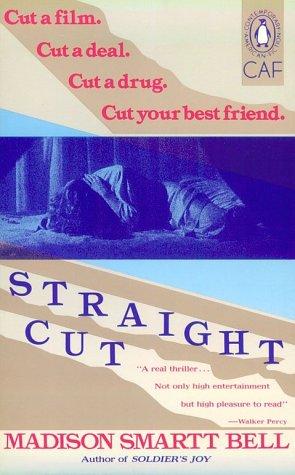 Couverture du livre « STRAIGHT CUT » de Bell Madison Smartt, librairie Les Contes Infusés à Corte