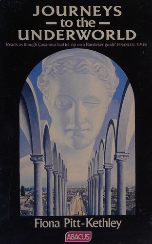 Couverture du livre « JOURNEYS TO THE UNDERWORLD » de Fiona Pitt-Kethley, librairie Les Contes Infusés à Corte