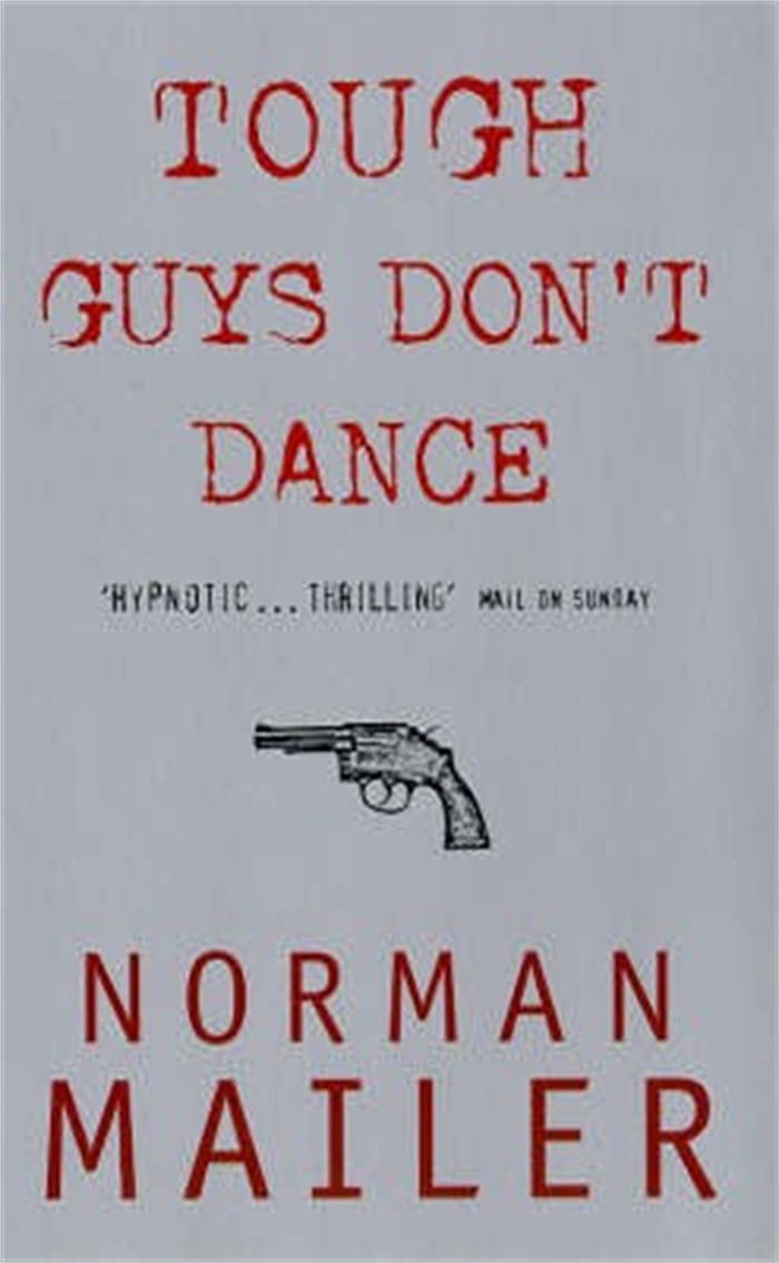Couverture du livre « TOUGH GUYS DON'T DANCE » de Norman Mailer, librairie Les Contes Infusés à Corte