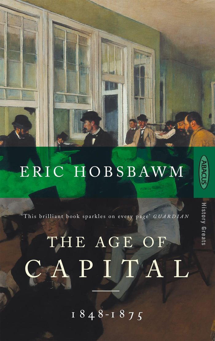 Couverture du livre « THE AGE OF CAPITAL - 1848-1875 » de Eric Hobsbawm, librairie Les Contes Infusés à Corte