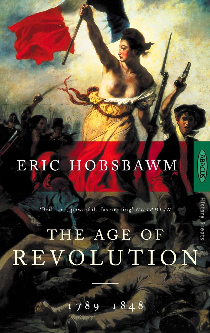 Couverture du livre « THE AGE OF REVOLUTION - 1789-1848 » de Eric Hobsbawm, librairie Les Contes Infusés à Corte
